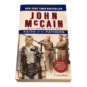 Faith of My Fathers John McCain Mark Salter Memoir Paperback ISBN 9780061734557